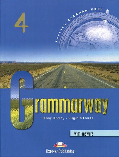 Книга: Grammarway 4. Book with Answers. Intermediate (Dooley Jenny, Эванс Вирджиния) ; Express Publishing, 2021 