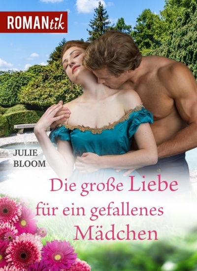Книга: Die groBe Liebe fur ein gefallenes Madchen (Julie Bloom) 