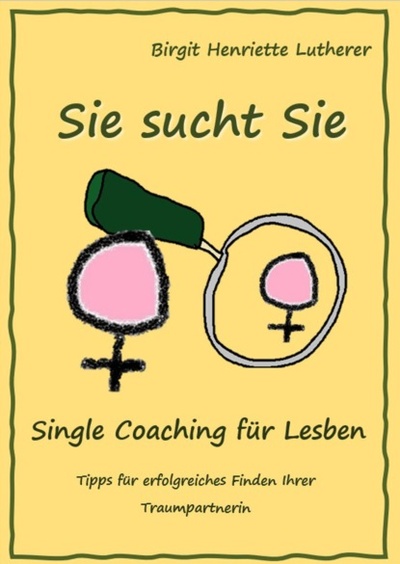 Книга: Single Coaching fur Lesben (Birgit Henriette Lutherer) 