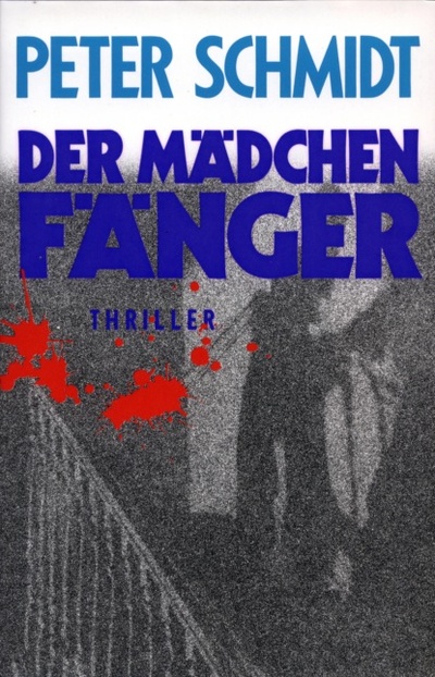 Книга: Der Madchenfanger (Peter Schmidt) 