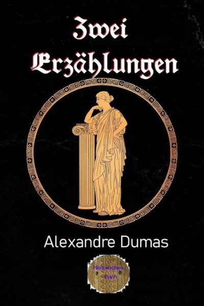 Книга: Zwei Erzahlungen (Alexandre Dumas d. A.) 