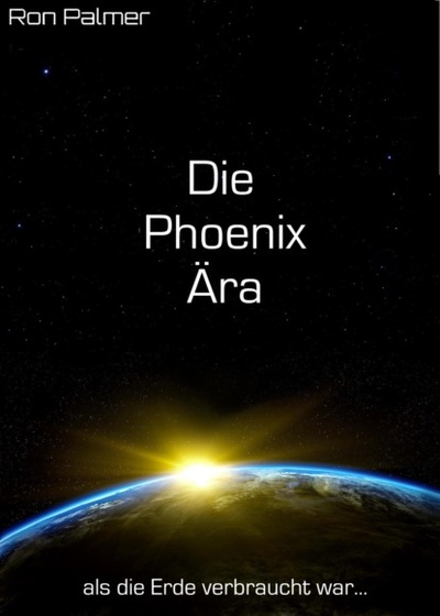 Книга: Die Phoenix Ara (Ron Palmer) 