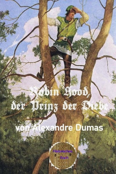 Книга: Robin Hood, der Prinz der Diebe (Alexandre Dumas d. A.) 