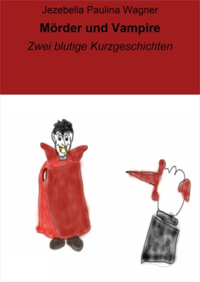 Книга: Morder und Vampire (Jezebella Paulina Wagner) 