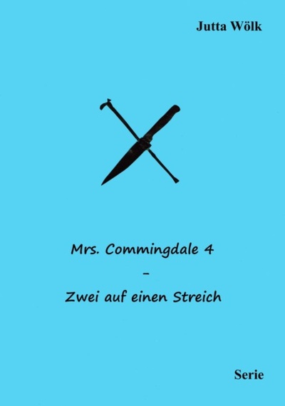 Книга: Mrs. Commingdale 4 - Zwei auf einen Streich (Jutta Wolk) 