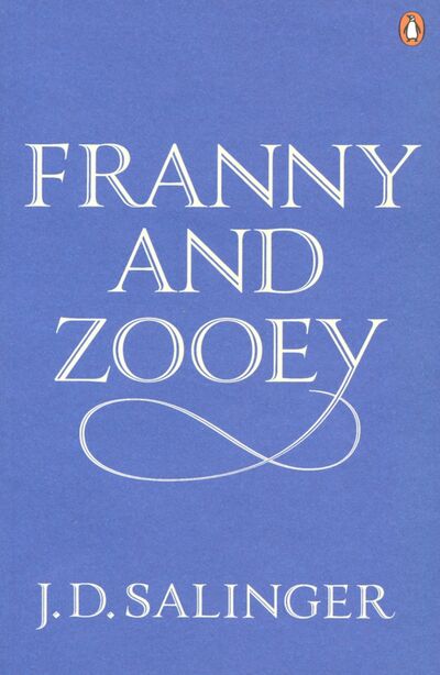 Книга: Franny and Zooey (Salinger Jerome David) ; Penguin, 2010 