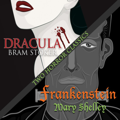 Книга: Two Horror Classics - Frankenstein and Dracula (Unabridged) (Брэм Стокер) 
