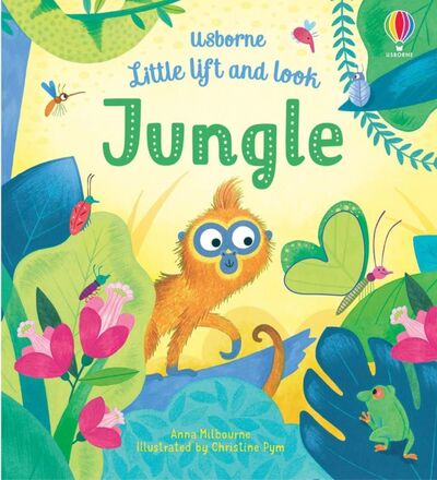 Книга: Little Lift and Look Jungle (Milbourne Anna) ; Usborne, 2020 