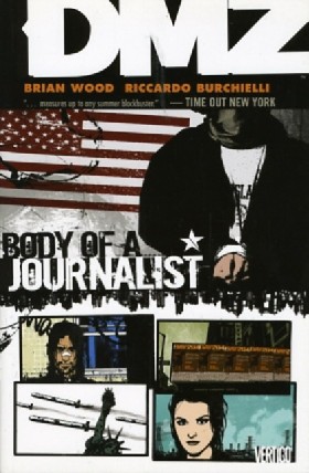 Книга: Dmz: body of a journalist - vol 02 / Wood, Brian (Wood Brian) , 2007 