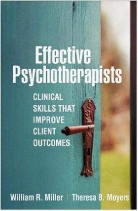 Книга: Effective Psychotherapists: Clinical Skills That Improve Client Outcomes / Miller Willia… (Miller William R., Moyers Theresa B.) , 2021 