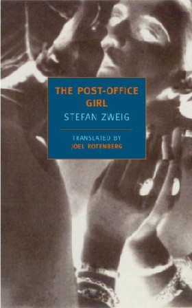 Книга: The Post-Office Girl / Zweig, Stefan (Zweig Stefan) , 2008 