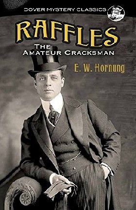Книга: Raffles: The Amateur Cracksman / Hornung E. W. (Hornung Ernest William) , 2018 