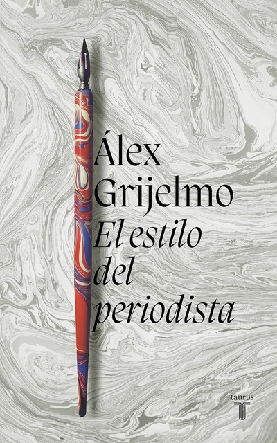 Книга: El Estilo Del Periodista (Grijelmo A.) ; Arnoi, 2022 