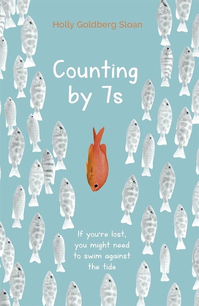 Книга: Counting by 7s (Слоун Холли Голдберг) ; Piccadilly Press, 2014 