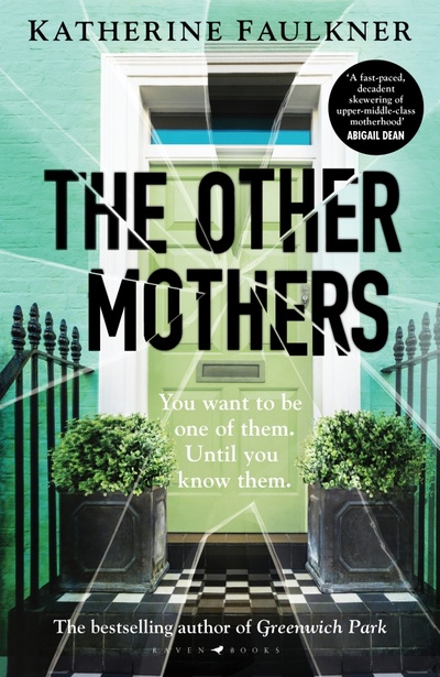 Книга: The Other Mothers (Faulkner Katherine) ; Bloomsbury, 2023 