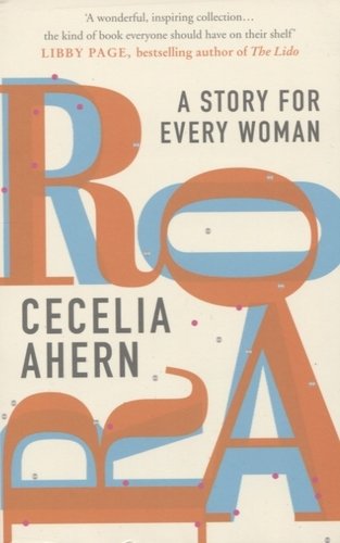 Книга: Roar. A Story for Every Woman (Ahern Cecelia , Ахерн Сесилия) ; Harper Collins Publishers, 2018 