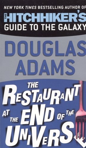 Книга: The Restaurant at the End of the Universe (Адамс Дуглас) ; Ballantine Books, 2014 
