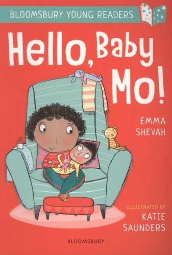 Книга: Hello, Baby Mo! (Shevah E.) ; Bloomsbury, 2019 