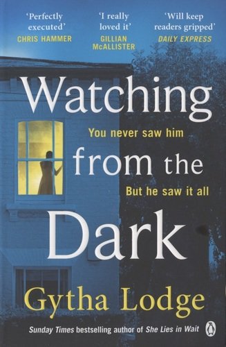Книга: Watching from the Dark (Lodge Gytha) ; Penguin Books, 2020 