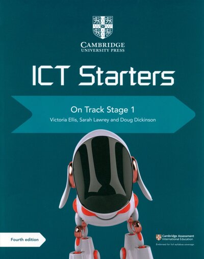 Книга: Cambridge ICT Starters. On Track. Stage 1 (Ellis Victoria, Lawrey Sarah, Dickinson Doug) ; Cambridge, 2019 