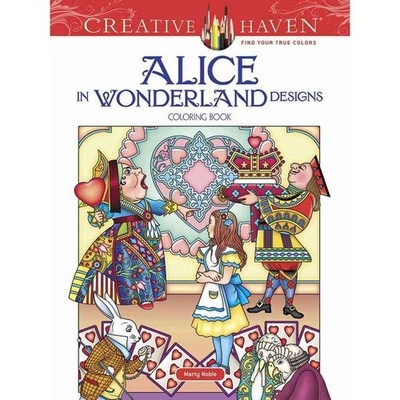 Книга: Creative Haven Alice in Wonderland Designs Coloring Book (Noble Marty) , 2017 