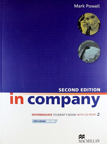 Книга: In Company Intermediate (2nd Edition) Students Book with CD-ROM. Cef liver B1-B2 (Пауэлл Марк) ; Macmillan, 2009 