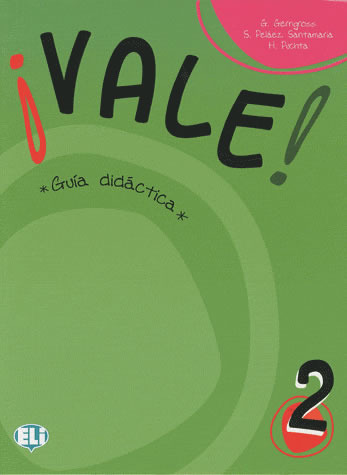 Книга: VALE 2 Teachers Book (Gerngross Gunter; Pelaez Santamaria Salvador; Puchta Herbert) ; ELI, 2014 