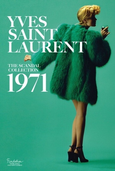 Книга: SAILLARD, OLIVIER: Yves Saint Laurent: The Scandal Collection, 1971 (Ив Сен-Лоран) , 2017 