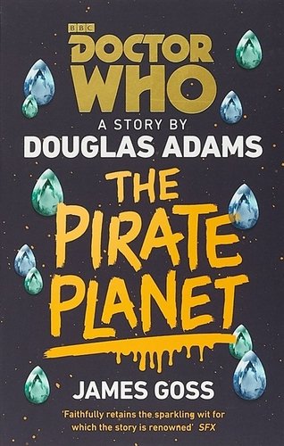 Книга: Doctor Who The Pirate Planet (м) Adams (Adams Douglas, Goss James) ; ВБС Логистик, 2018 