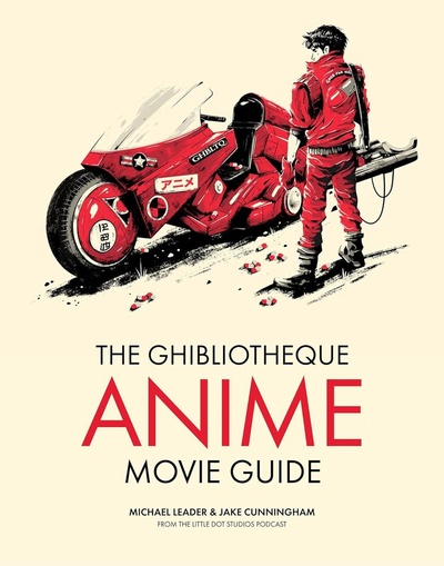 Книга: The Ghibliotheque Anime Movie Guide (Каннингем Джейк,Лидер Майкл) ; Carlton books, 2022 