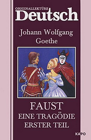 Книга: Faust eine tragodie erster teil: Фауст. Трагедия. Ч.1.: Книга для чтения на немецком языке (Goethe J.) ; Инфра-М, 2018 