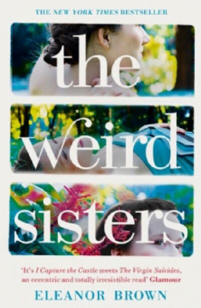 Книга: The Weird Sisters (Brown Eleanor) ; Harper Collins UK