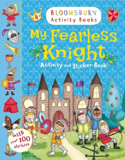 Книга: My Fearless Knight. Activity and Sticker Book; Bloomsbury, 2014 