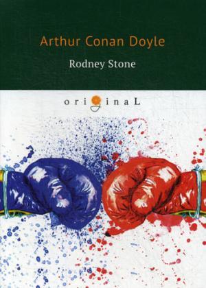 Книга: Rodney Stone = Родни Стоун: на англ.яз. Doyle A.C. (Дойл Артур Конан) ; RUGRAM, 2018 