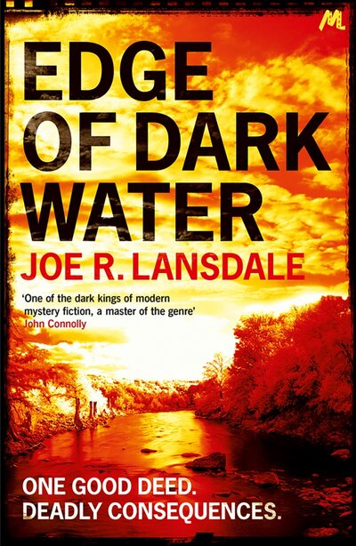 Книга: Edge of Dark Water (Lansdale Joe R.) ; Mulholland Books, 2013 
