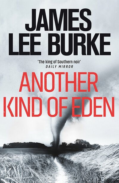 Книга: Another Kind of Eden (Burke James Lee) ; Orion, 2021 