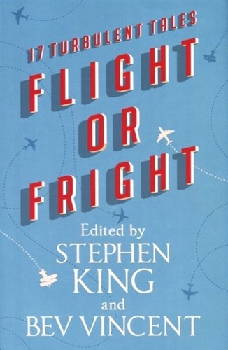 Книга: Flight or Fright (King S.) ; Hodder & Stoughton, 2018 