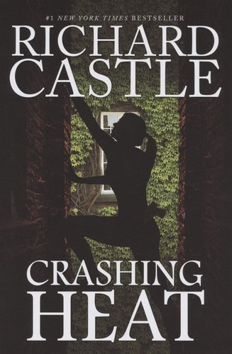 Книга: Crashing Heat (Castle Richard) ; Titan Books, 2020 
