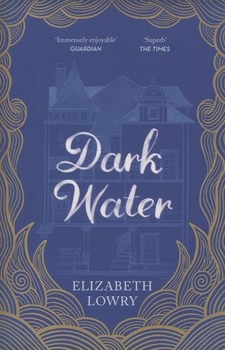 Книга: Dark Water (Lowry Elizabeth) ; Riverrun, 2018 