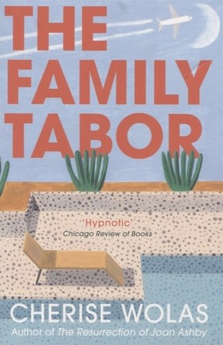 Книга: The Family Tabor (Wolas Cherise) ; Harper Collins Publishers, 2019 