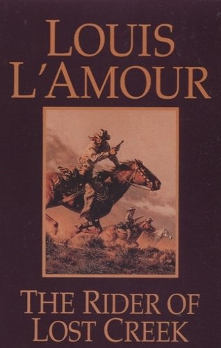 Книга: The Rider of Lost Creek (Louis L'Amour) ; Bantam Books, 2016 