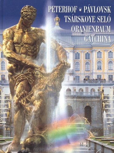 Книга: Peterhof Pavlovsk Tsarskoye Selo Oranenbaum Gatchina, на испанском языке (Яр Григорий) ; П-2, 2006 