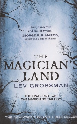 Книга: The Magician\'s Land (Grossman Lev) ; Arrow Books, 2020 