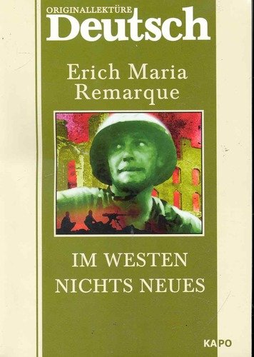 Книга: На Западном фронте без перемен: Книга для чтения на немецком языке (Ремарк Эрих Мария) ; КАРО, 2017 