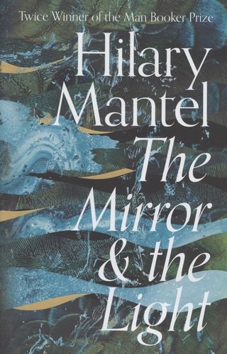 Книга: The Mirror & the Light (Мантел Хилари) ; Harper Collins Publishers, 2020 