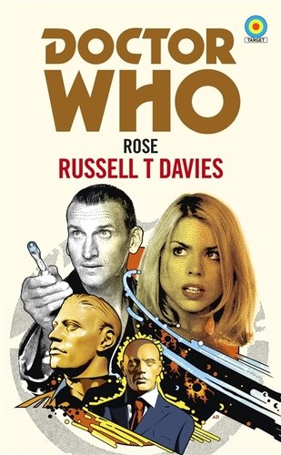 Книга: Doctor Who: Rose (Дэвис Рассел) ; BBC Books, 2018 