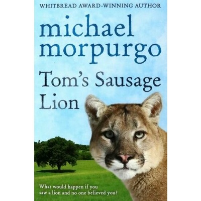 Книга: Tom's Sausage Lion (Морпурго Майкл) ; Yearling Book, 2010 