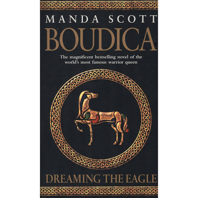 Книга: Boudica. Dreaming The Eagle (Scott Manda) ; Bantam books, 2004 