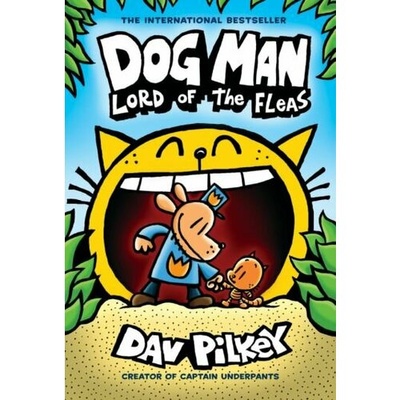Книга: Dog Man. Lord of the Fleas (Пилки Дэв) ; Scholastic Inc., 2021 