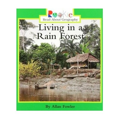 Книга: Living in a Rain Forest (Fowler Allan) ; Scholastic Inc., 2000 